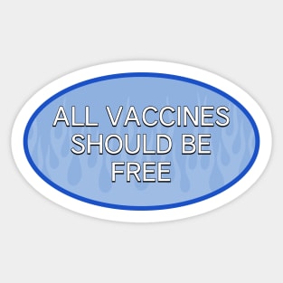 All Vaccines Should Be Free - Free Vaccine Sticker